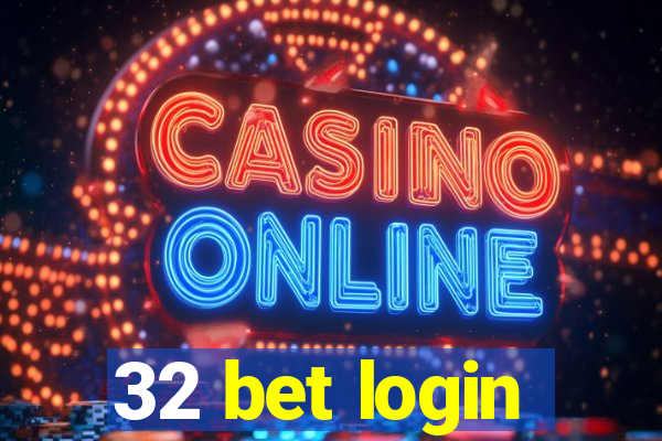 32 bet login